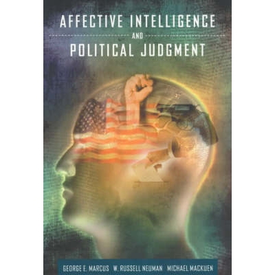 预订 Affective Intelligence and Political Judgment 情感智力和政治判断力: 9780226504698
