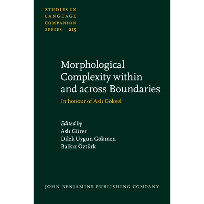 预订 Morphological Complexity within and across Boundaries: In honour of Asli Göksel 边界内和跨边界的形态复杂性：为了纪