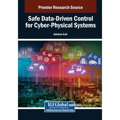 预订 Safe Data-Driven Control for Cyber-Physical Systems: 9798337318332