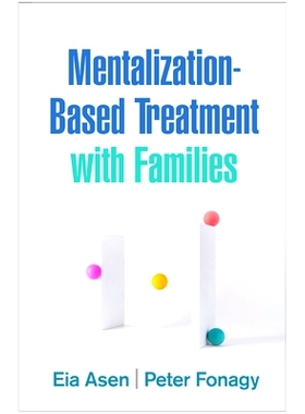 预订 Mentalization-Based Treatment with Families 基于心理的家庭*: 9781462546053