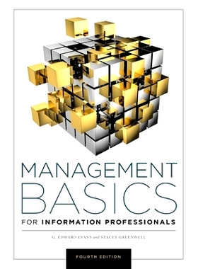 预订 Management Basics for Information Professionals, Fourth Edition 信息专业人员的管理基础，第四版: 9780838918739