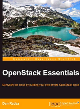 预订 OpenStack Essentials: Demystify the cloud by building your own private OpenStack cloud OpenStack 基础知识: 97817839