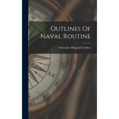预订 Outlines Of Naval Routine 9781017754803