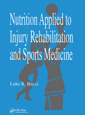 【预订】Nutrition Applied to Injury Rehabilitation and Sports Medicine