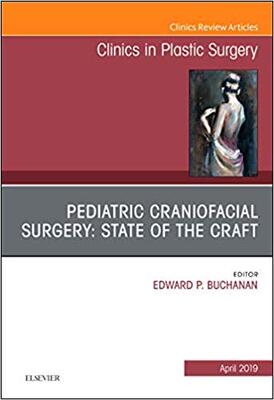 【预售】Pediatric Craniofacial Surgery: State of the Craft, An Issue of Clinics in Plastic Surgery