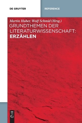 【预订】Grundthemen der Literaturwissenschaft: Erzählen 9783110709155