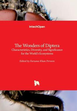 [预订]The Wonders of Diptera - Characteristics, Diversity, and Significance for the World’s Ecosystems 9781839688829