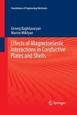 【预订】Effects of Magnetoelastic Interactions in Conductive Plates and Shells