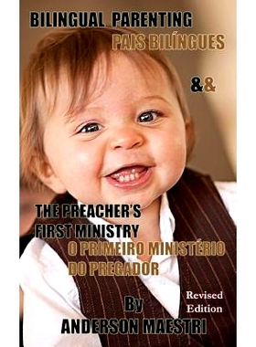 预订 Bilingual Parenting & The Preacher’s First Ministry: Pais Biligues & O Primeiro Ministerio do Pregador: 9781470079