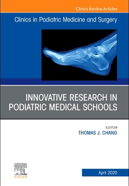 【预订】Top Research in Podiatry Education, an Issue of Clinics in Podiatric Medicine and Surgery, Volume 37-2