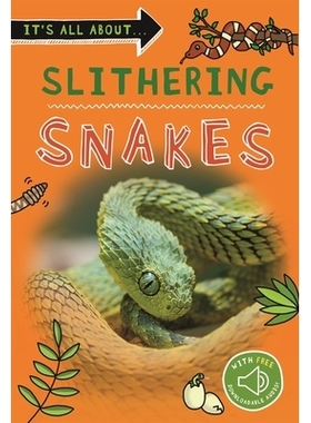 预订 It’s All About... Slithering Snakes 一切都与……蛇有关: 9780753446638