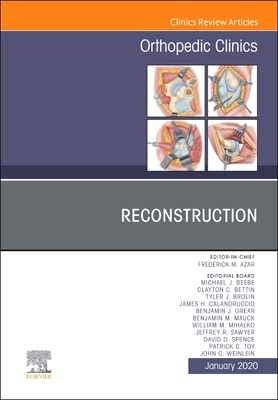 【预订】Reconstruction, an Issue of Orthopedic Clinics