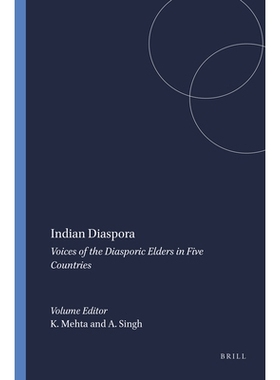 预订 Indian Diaspora: Voices of the Diasporic Elders in Five Countries 印度侨民：社会文化和宗教的世界:卷24: 978908790405