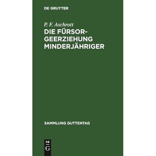 Ausführungsbestimmungen Ministerialerla Fürsorgeerziehung wichtigeren allen und nebst Gesetz Minderjähriger Die 预订