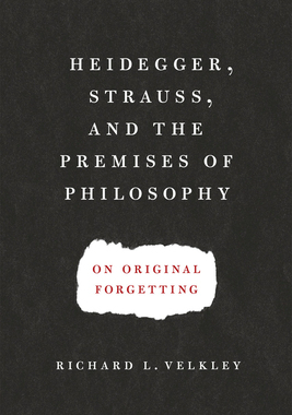 【预订】Heidegger, Strauss, and the Premises of Philosophy 9780226214948