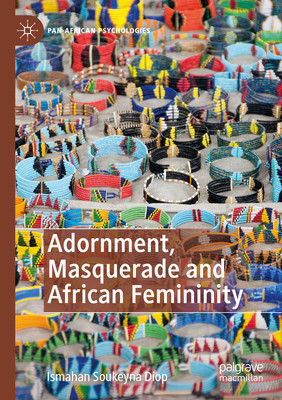 预订 Adornment, Masquerade and African Femininity
