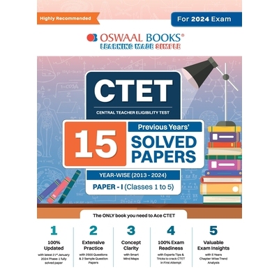 预订 Oswaal CTET (Central Teachers Eligibility Test) Paper-I Classes 1 - 5 15 Year’s Solved Papers Yearwise 2013 - 2024