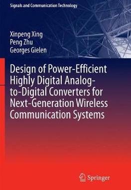 【预订】Design of Power-Efficient Highly Digital Analog-to-Digital Converters for Next-Generation Wireless Communi...