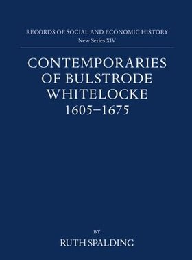 【预订】Contemporaries of Bulstrode Whitelocke, 1605-1675