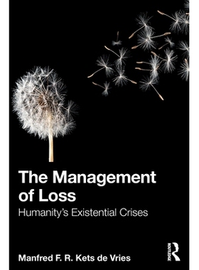 预订 The Management of Loss: Humanity’s Existential Crises 失落管理：人类的生存危机: 9781041090304
