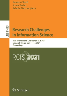 【预订】Research Challenges in Information Science: 15th International Conference, Rcis 2021, Limassol, Cyprus, Ma...