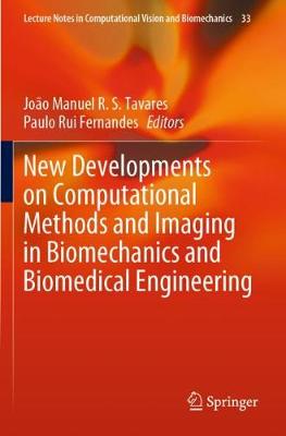 【预订】New Developments on Computational Methods and Imaging in Biomechanics and Biomedical Engineering