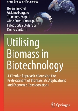 【预订】Utilising Biomass in Biotechnology