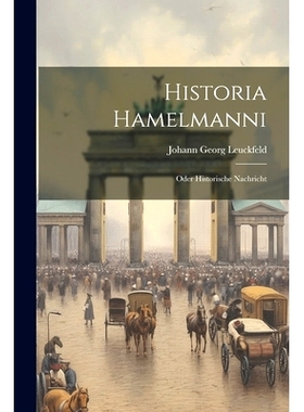 预订 Historia Hamelmanni: Oder Historische Nachricht: 9781022620995