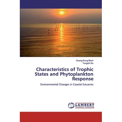 预订 Characteristics of Trophic States and Phytoplankton Response:Environmental Changes in Coastal Estuaries: Environmen