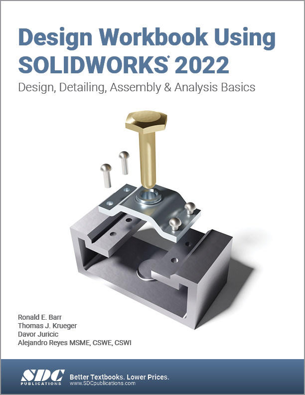 【预订】Design Workbook Using Solidworks 2022: Design, Detailing, Assembly & 9781630574758