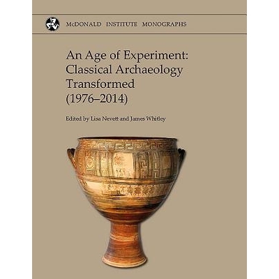 预订 An Age of Experiment: Classical Archaeology Transformed (1976-2014): 9781902937809