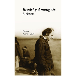 预订 Brodsky Among Us: A Memoir 布罗德斯基在我们之中：回忆录: 9781618115782