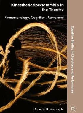 【预订】Kinesthetic Spectatorship in the Theatre