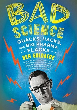 英文原版 小心！不要被“常识”骗了 Bad Science: Quacks, Hacks, and Big Pharma Flacks