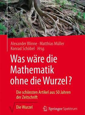 预订 Was wäre die Mathematik ohne die Wurzel?