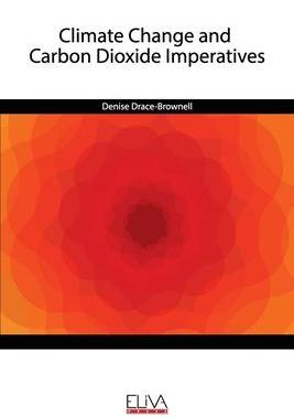 [预订]Climate Change and Carbon Dioxide Imperatives 9789975340267