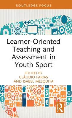 [预订]Learner-Oriented Teaching and Assessment in Youth Sport 9780367690076