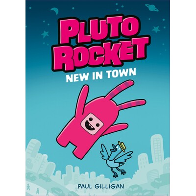 预订 Pluto Rocket: New in Town (Pluto Rocket #1): 9780735271906