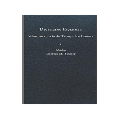 [预订]Digitizing Faulkner 9780813948294
