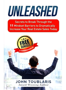 预订 Unleashed: Secrets to Break Through the 11 Mindset Barriers to Dramatically Increase Your Real Estate Sales Today: