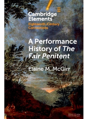 预订 A Performance History of The Fair Penitent 美丽的忏悔者演出史: 9781009351843