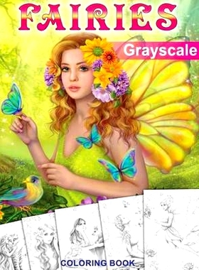 预订 Fairies. GRAYSCALE Coloring Book: Coloring Book for Adults: 9781539632856