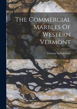 [预订]The Commercial Marbles Of Western Vermont 9781018694009