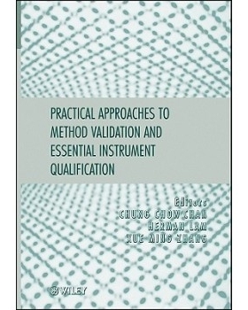 预订 Practical Approaches To Method Validation And Essential Instrument Qualification 方法验证和基本仪器鉴定实用探讨: 97