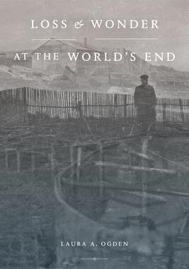 [预订]Loss and Wonder at the World’s End 9781478013631