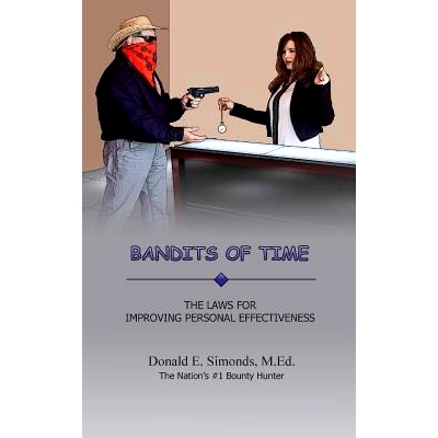 预订 Bandits of Time: The Laws for Improving Personal Effectiveness: 9781535187176