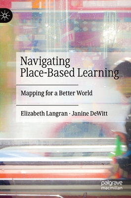 【预订】Navigating Place-Based Learning