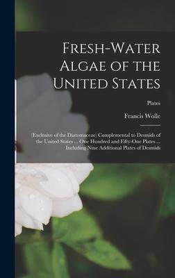 [预订]Fresh-water Algae of the United States; (exclusive of the Diatomaceae) Complemental to Desmids of th 9781013852060