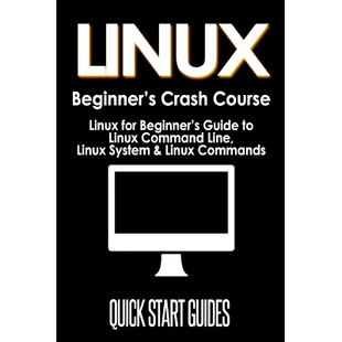 Crash for LINUX System Commands 预订 Line Course Beginner Guide Linux Command