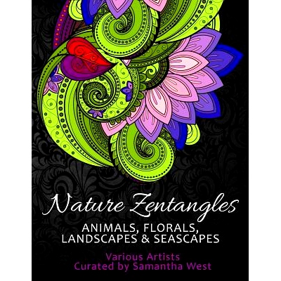 预订 Nature Zentangles: Animals, Florals, Landscapes, and Seascapes: Coloring Books for Grown-Ups, Adult Relaxation: 978